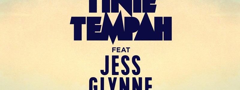 Tinie Tempah ft Jess Glynne – Not Letting Go